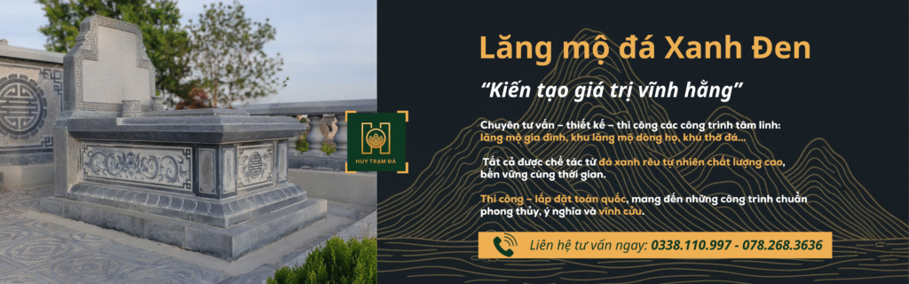 Lăng Mộ Đá Thanh Hóa - Lăng Mộ Đá Xanh Đen - Huy Trạm Đá