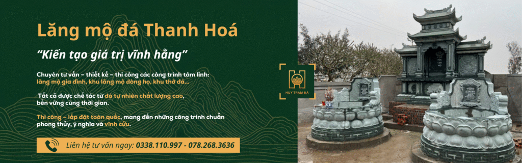 Lăng Mộ Đá Thanh Hóa - Huy Trạm Đá